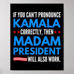 Póster Si no puedes pronunciar a Kamala, entonces señora