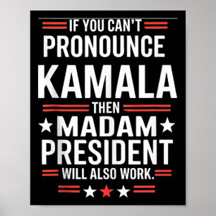 Póster Si no puedes pronunciar a Kamala, entonces señora
