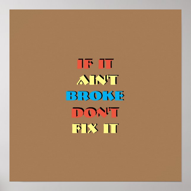 Póster Si no se rompe, no lo arregles Mocha (Frente)
