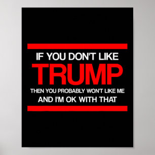 Póster Si no te gusta Trump, entonces probablemente no te