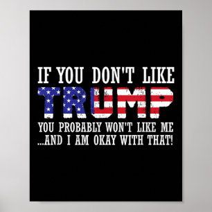 Póster Si No Te Gusta Trump, Entonces Te Gustaría