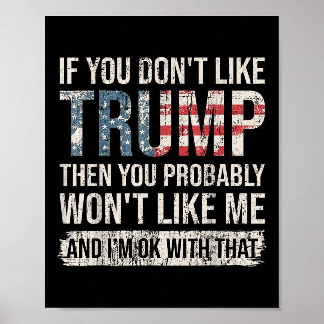 Póster Si No Te Gusta Trump, Probablemente No (Frente)