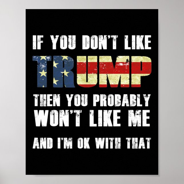 Póster Si no te gusta Trump, probablemente no te gustará (Frente)