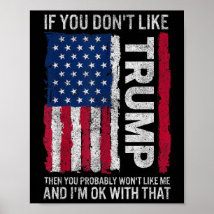 Póster Si No Te Gusta Trump, Probablemente No Te Gustaría