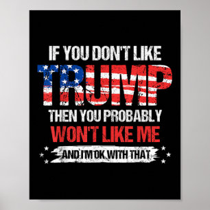 Póster Si No Te Gusta Trump, Probablemente No Te Gustaría