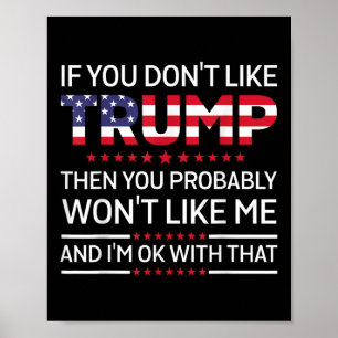 Póster Si No Te Gusta Trump, Probablemente No Te Gustaría