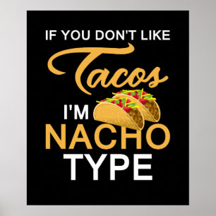 Póster Si no te gustan los tacos, soy de Nacho