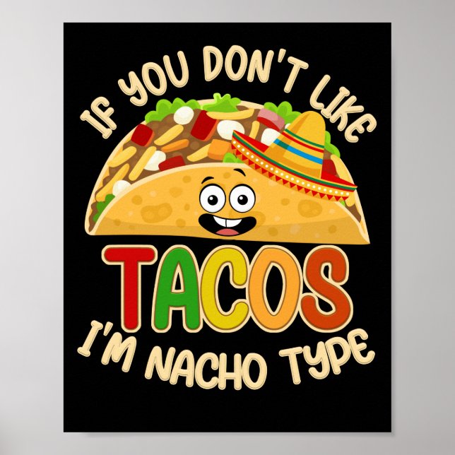 Póster Si no te gustan los tacos soy Nacho Taco Lover (Frente)