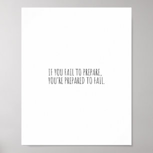 Póster Si no te preparas, estás preparado para fallar.