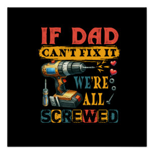 Póster Si papá no puede arreglar