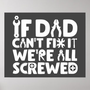 Póster Si papá no puede arreglarlo, todos estamos jodidos