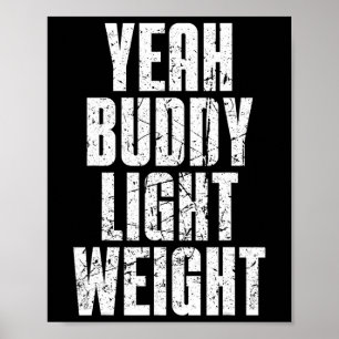 Póster Sí, peso ligero de Buddy