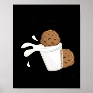 Póster Sí, puedo mojar galletas y leche Sketchl Cookie