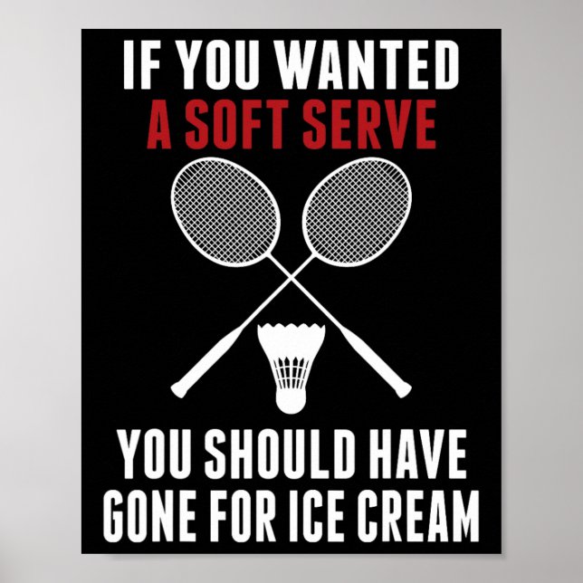 Póster Si Querías Un Servicio Suave, Deberías Dminton A M (Frente)