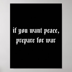 Póster Si quieres paz prepárense para la guerra