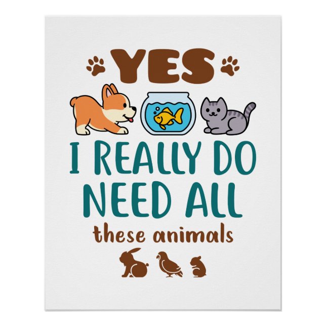 Póster Sí, Realmente Necesito Todos Estos Animales (Anverso)