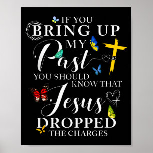Póster Si Sacas a Relucir Mi Pasado Jesús Retiró Los Carg