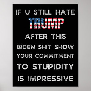 Póster Si Sigues Odiando A Trump Después De Este Programa