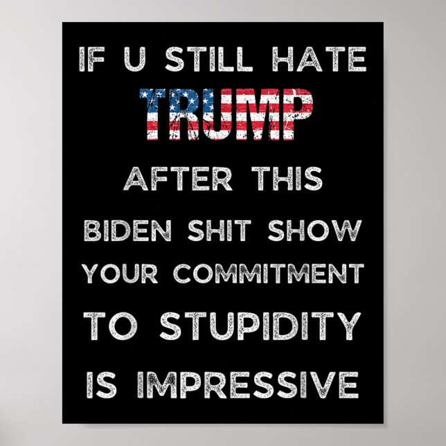 Póster Si Sigues Odiando A Trump Después De Este Programa (Frente)