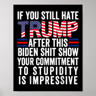 Póster Si Sigues Odiando A Trump Después De Este Programa