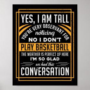 Póster Sí, soy alto, no, no juego baloncesto, regalo dive
