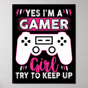 Póster Sí, Soy Chica De Juego Intentar Seguir Jugando Div