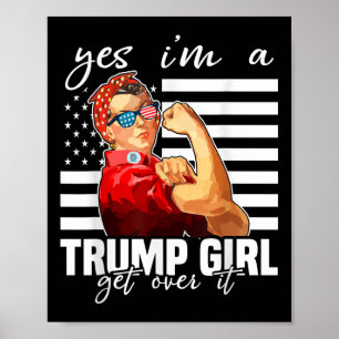 Póster Sí, Soy Un Chica De Trump, Supéralo, Trump 2024
