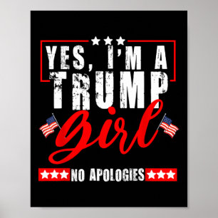 Póster Sí, soy una chica de Trump, sin disculpas, bandera