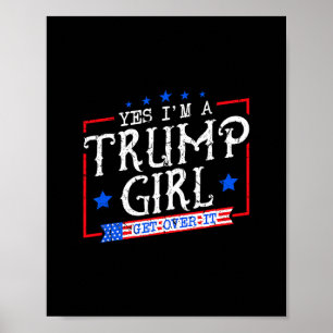 Póster Sí, soy una chica de Trump, supéralo, regalos para