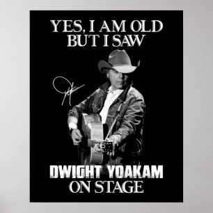 Póster Sí, soy viejo, pero vi a Dwight Yoakam en Stage.pn