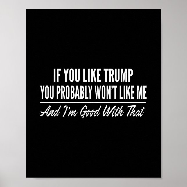 Póster Si te gusta Trump, probablemente no te gustaré 1 (Frente)