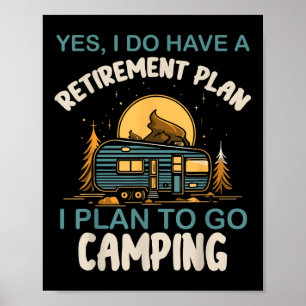 Póster Sí, tengo un plan de jubilación Camping Campista R