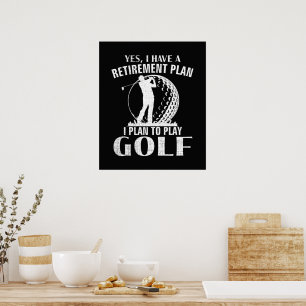 Póster Sí, tengo un plan de jubilación Golf Divertido Gol