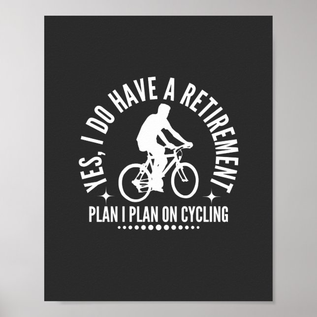 Póster Sí, Tengo Un Plan De Jubilación Que Planeo En Cicl (Frente)