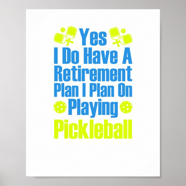 Póster Sí, Tengo Un Plan De Jubilación Que Planeo Jugar (Frente)