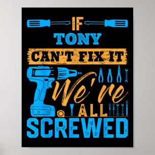 Póster Si Tony no puede arreglarlo estamos todos jodidos