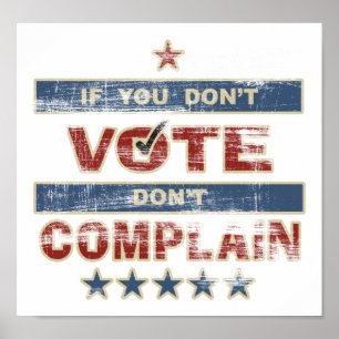 Póster Si usted no vota no se queje