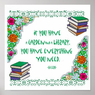 Póster Si usted tiene un jardín y una biblioteca