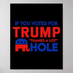 Póster Si Vota Por Trump gracias Un Montón' Agujero