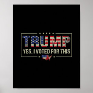 Póster Sí voté por este Trump - Política Patriótica E