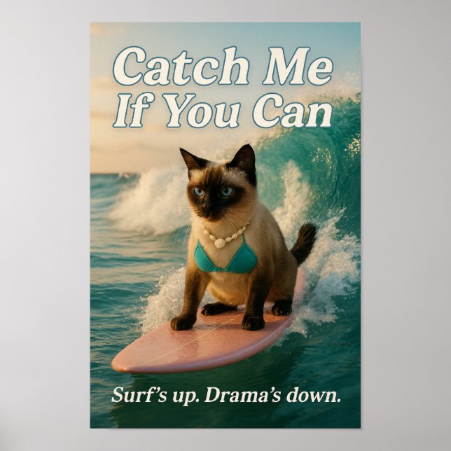 Póster Siamese Cat is surfing catch me if you can (Frente)