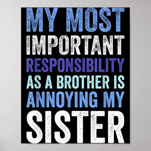 Póster Siblings Rivalry Annoying My Sister Funny Brother  (Frente)