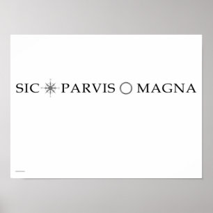 Póster Sic Parvis Magna (Across) Poster