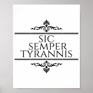 Póster Sic Semper Tyrannis