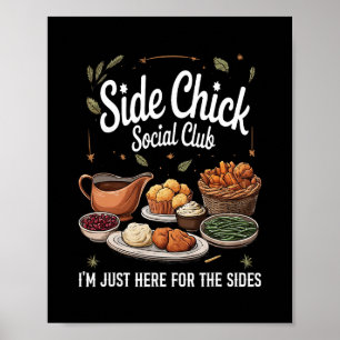 Póster Side Chick Social Club Estoy Aquí Solo Por Los Lad