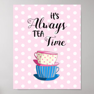 Póster Siempre es el té con tazas de té Fiesta rosado