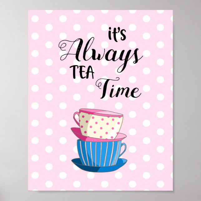 Póster Siempre es el té con tazas de té Fiesta rosado (Frente)