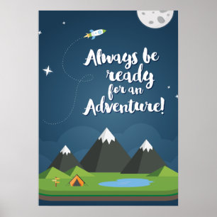 Póster ¡Siempre esté listo para una aventura! Guardería y