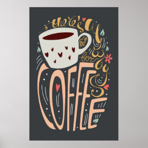 Póster Siempre hay espacio para el café
