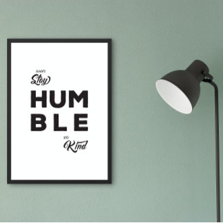 Póster Siempre Mantente Humilde Y Amable Cita Positiva De